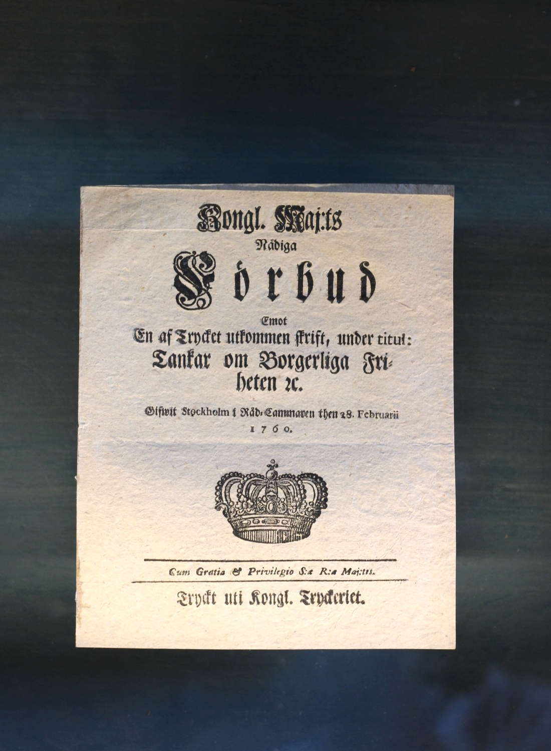 Förbud emot en av trycket utkommen skrift, under titel: Tankar om Borgerliga Friheten, 1760. Originaltryck ur samlingen.